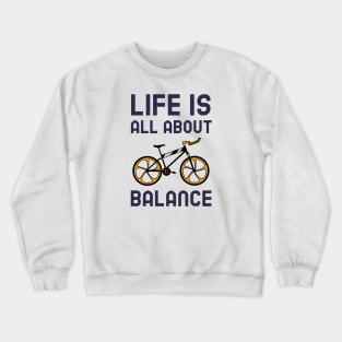 Life Is All About Balance Crewneck Sweatshirt